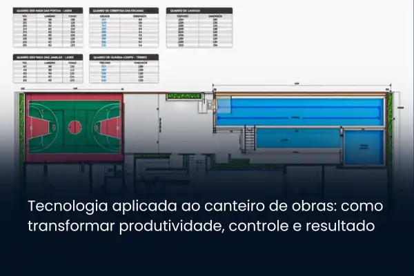 Tecnologia aplicada ao canteiro de obra