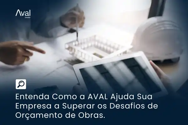 Entenda Como a AVAL Ajuda Sua Empresa