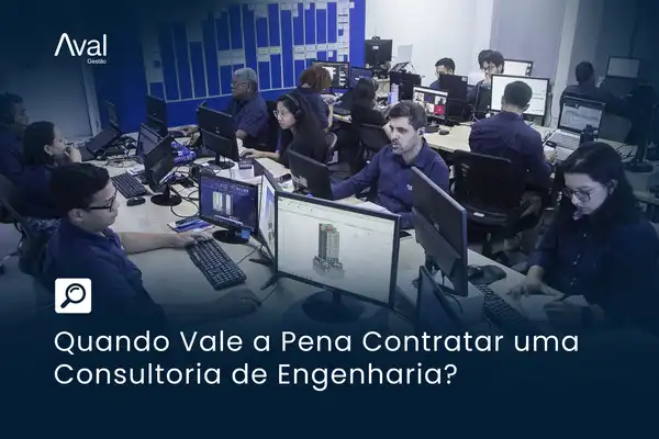 Quando Vale a Pena Contratar uma Consultoria de Engenharia?  