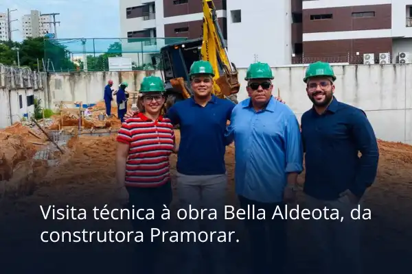 Visita técnica à obra Bella Aldeota
