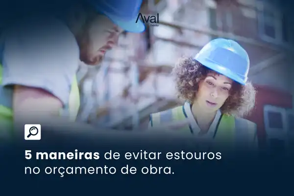 5 maneiras de evitar estouros  no orçamento de obra.